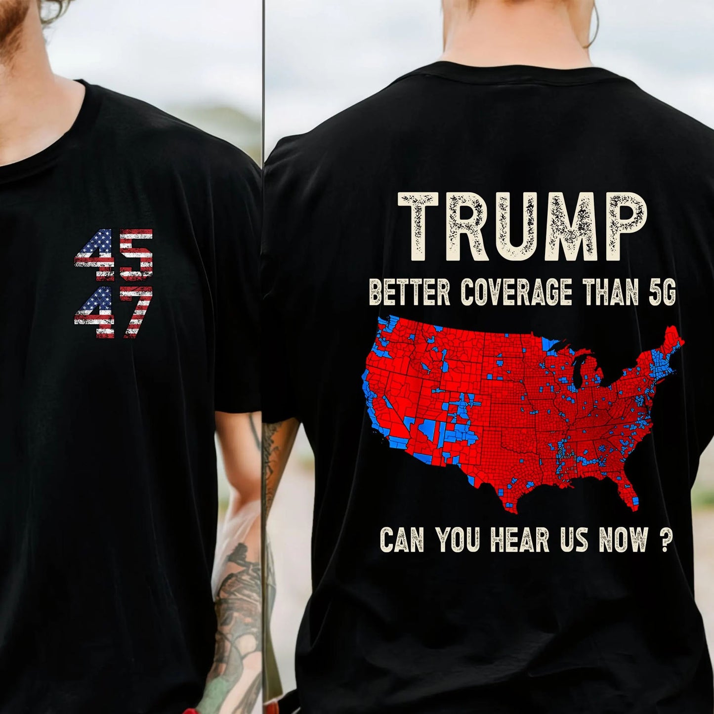 Trump 2024 Better Coverage than Verizon, Trump Can You Hear Us, Trump Won 2024, Trump Supporter Front & Back Shirt Dark C1815 - GOP