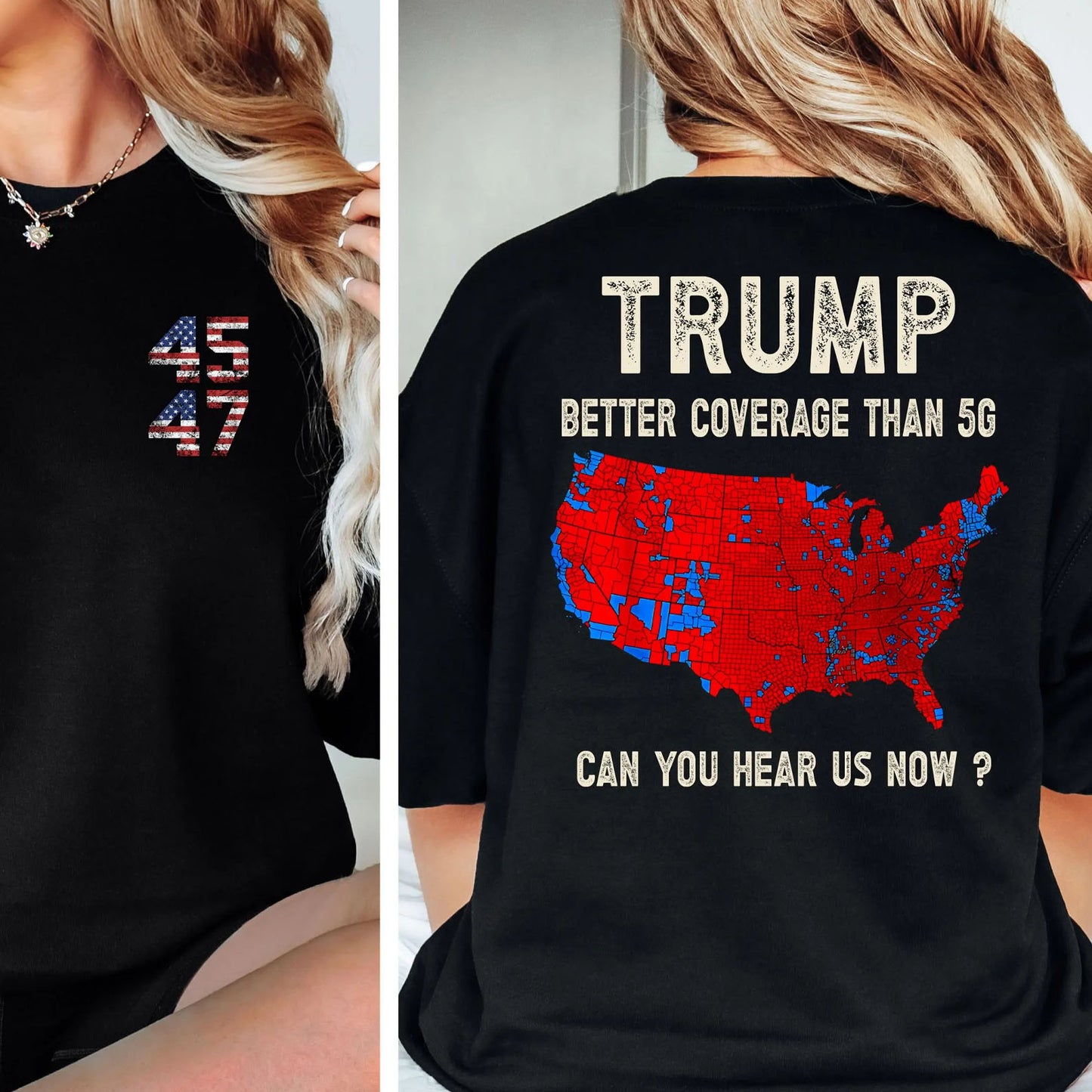 Trump 2024 Better Coverage than Verizon, Trump Can You Hear Us, Trump Won 2024, Trump Supporter Front & Back Shirt Dark C1815 - GOP