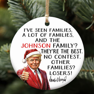 Custom Family Christmas Ornament, Funny Trump Ornament, Best Family No Contest, Personalized Christmas Trump Ceramic Ornament 681821 - GOP