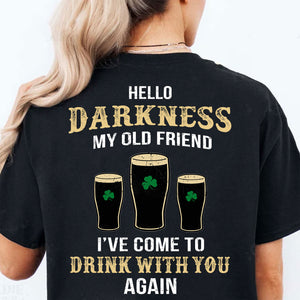 Hello Darkness My Old Friend Back Shirt, Irish Darkness Back Shamrock Shirt, St Patrick's Day Shirt 681926