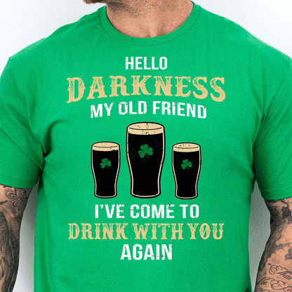 Hello Darkness My Old Friend Shirt, Irish Darkness Front Shamrock Shirt, St Patrick's Day Shirt 681926