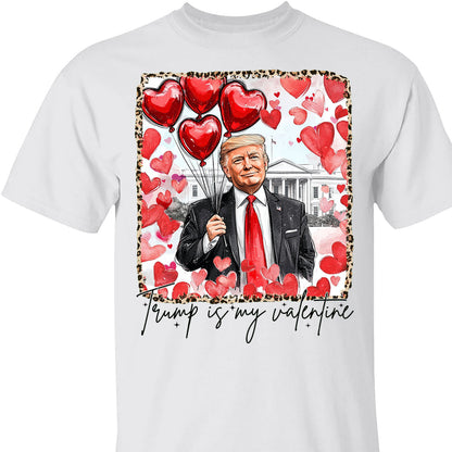 Trump Is My Valentine, Retro Valentines Shirt, Funny Trump Sweatshirt Bright 681849 - GOP