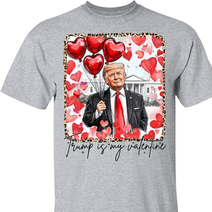 Trump Is My Valentine, Retro Valentines Shirt, Funny Trump Sweatshirt Bright 681849 - GOP