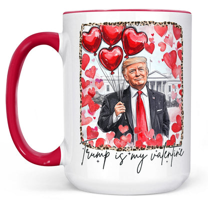 Trump Is My Valentine, Retro Valentines Mug, Funny Trump White Mug Accent Mug 681849 - GOP