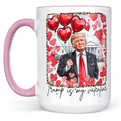 Trump Is My Valentine, Retro Valentines Mug, Funny Trump White Mug Accent Mug 681849 - GOP