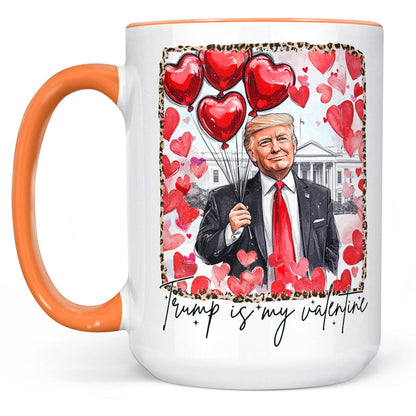 Trump Is My Valentine, Retro Valentines Mug, Funny Trump White Mug Accent Mug 681849 - GOP