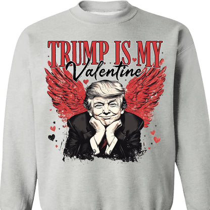 Trump Is My Valentine, Retro Valentines Shirt, Trump Valentine's Day Sweatshirt Bright 681850 - GOP