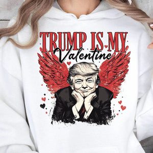 Trump Is My Valentine, Retro Valentines Shirt, Trump Valentine's Day Sweatshirt Bright 681850 - GOP