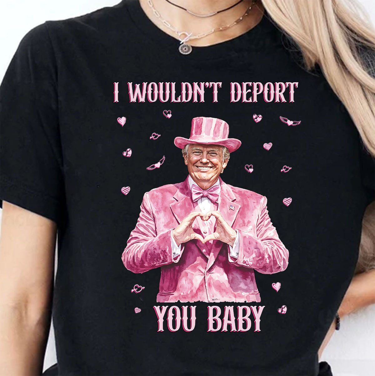 I Wouldn't Deport You Baby, Funny Valentine Shirt, Trump Valentine's Day Sweatshirt Dark 681851 - GOP