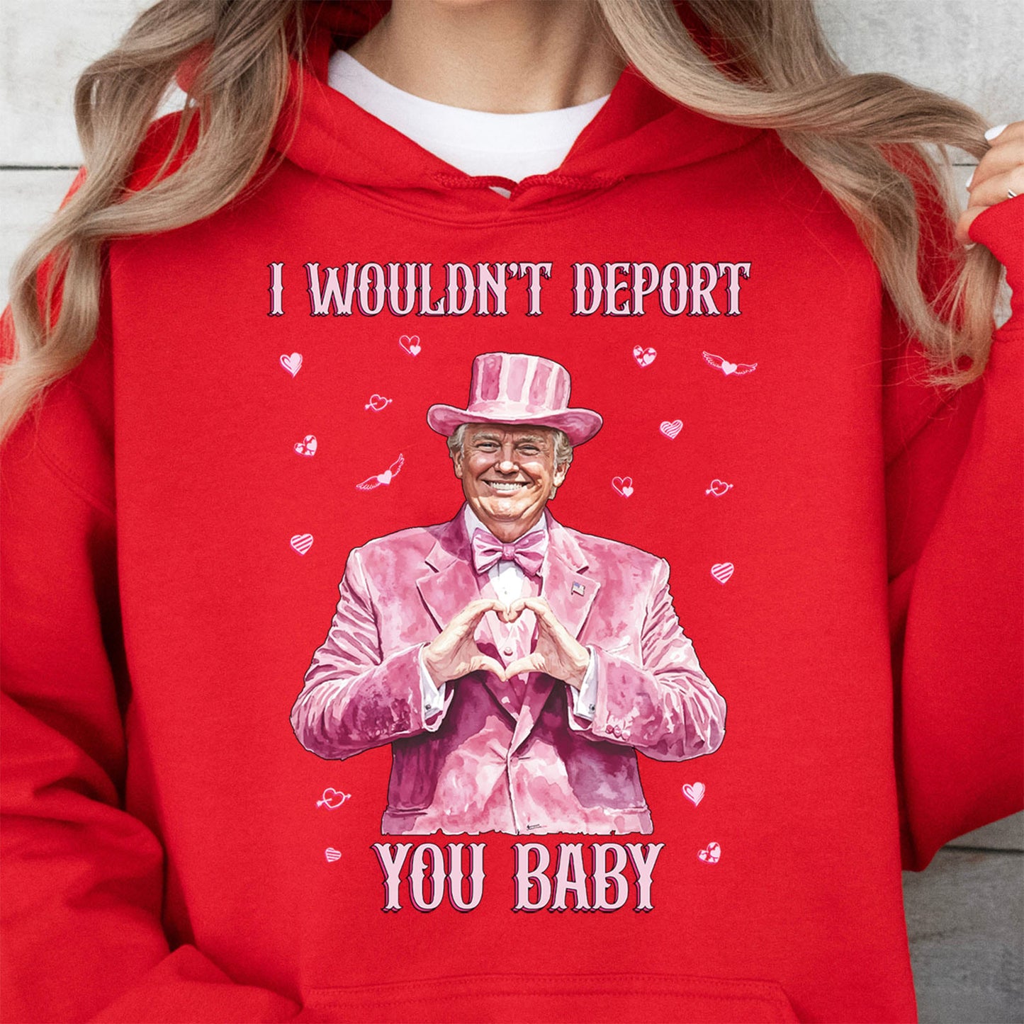 I Wouldn't Deport You Baby, Funny Valentine Shirt, Trump Valentine's Day Sweatshirt Dark 681851 - GOP
