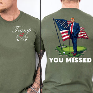 Trump Golf You Missed Shirts | Barstol Golf Trump Tshirts | Republican Nominee Shirts | Republican Political T-shirts | Trump Front & Back Shirt Dark 681853 - GOP