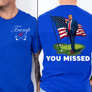 Trump Golf You Missed Shirts | Barstol Golf Trump Tshirts | Republican Nominee Shirts | Republican Political T-shirts | Trump Front & Back Shirt Dark 681853 - GOP