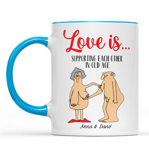 Love is Supporting Each Other In Old Age, Funny Valentine Mug, Anniversary Gift, Valentines Gift 681856