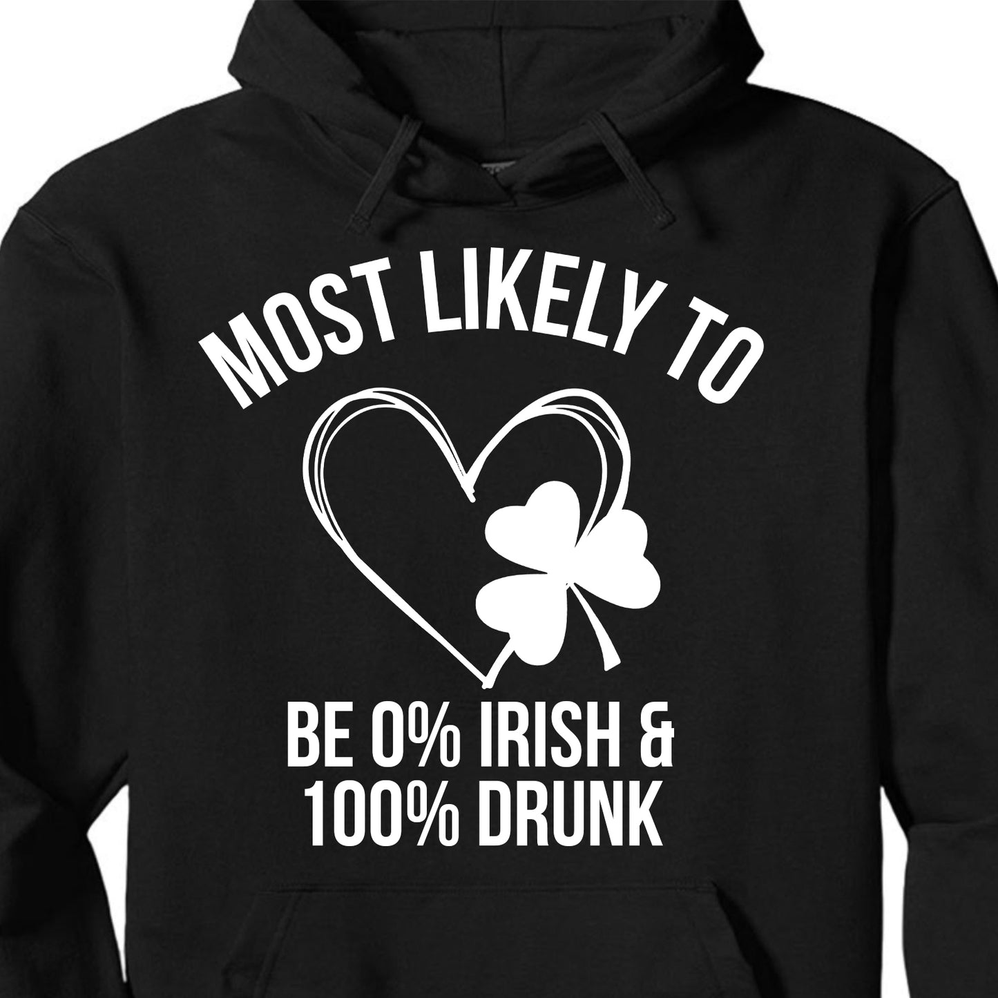 Custom Most Likely To St. Patricks Day Shirt, Personalized Funny St Patrick's Day Shirt, Matching St. Patrick's Day Shirt Irish Shirt 681868