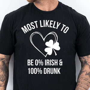 Custom Most Likely To St. Patricks Day Shirt, Personalized Funny St Patrick's Day Shirt, Matching St. Patrick's Day Shirt Irish Shirt 681868