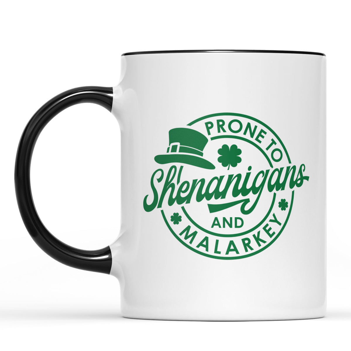Prone To Shenanigans and Malarkey, St. Patrick's Day Accent Mug White Mug, Irish Coffee Mug 681873