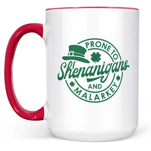 Prone To Shenanigans and Malarkey, St. Patrick's Day Accent Mug White Mug, Irish Coffee Mug 681873