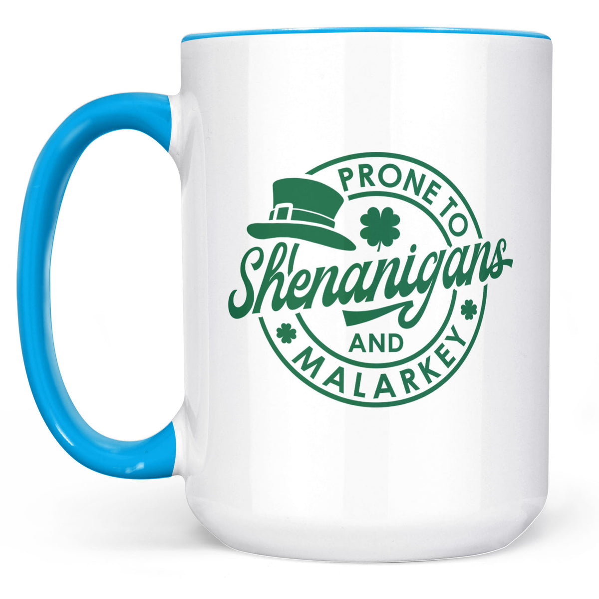 Prone To Shenanigans and Malarkey, St. Patrick's Day Accent Mug White Mug, Irish Coffee Mug 681873