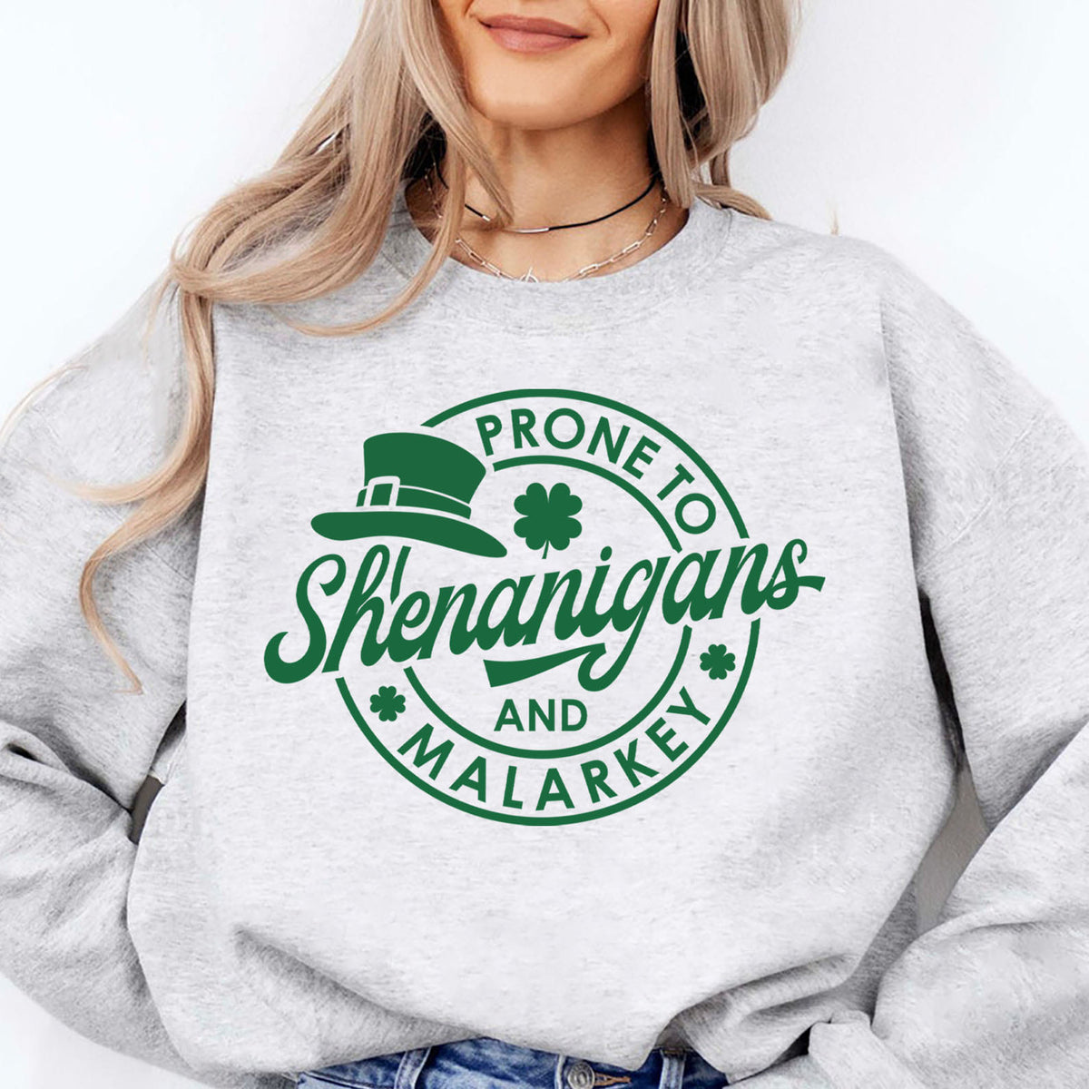 Prone To Shenanigans and Malarkey Sweatshirt, St. Patrick's Day Shirt, Shamrock Sweatshirt Bright Shirt 681873