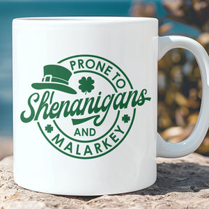 Prone To Shenanigans and Malarkey, St. Patrick's Day Accent Mug White Mug, Irish Coffee Mug 681873