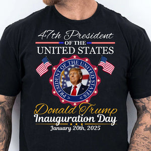 Inauguration Day Shirt, President Trump 47th Tee, Political Shirt Dark 681879 - GOP