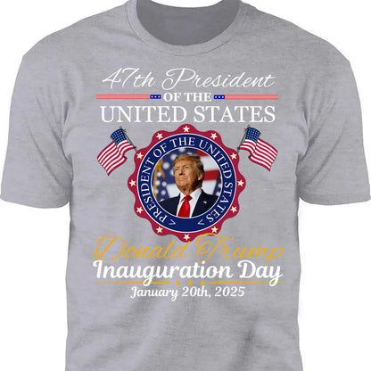 Inauguration Day Shirt, President Trump 47th Tee, Political Shirt Dark 681879 - GOP
