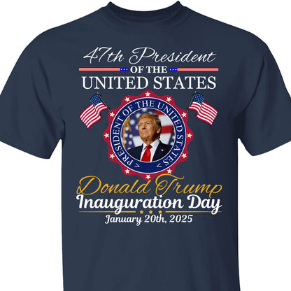 Inauguration Day Shirt, President Trump 47th Tee, Political Shirt Dark 681879 - GOP