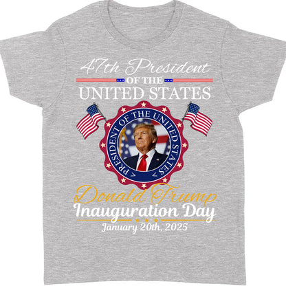 Inauguration Day Shirt, President Trump 47th Tee, Political Shirt Dark 681879 - GOP