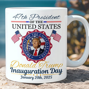 Inauguration Day, Trump 47th President Coffee Mug, Political White Mug Accent Mug 681879 - GOP