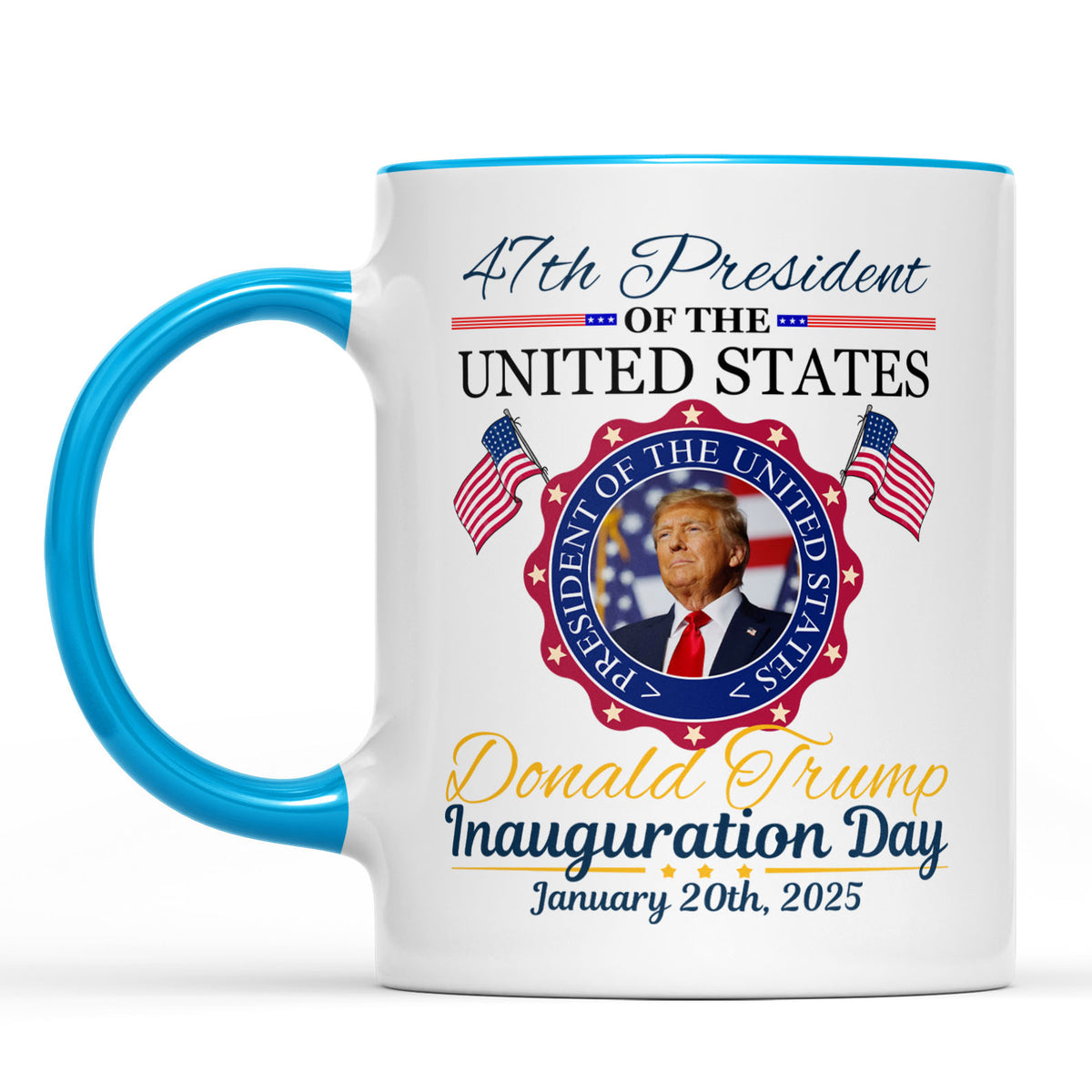 Inauguration Day, Trump 47th President Coffee Mug, Political White Mug Accent Mug 681879 - GOP
