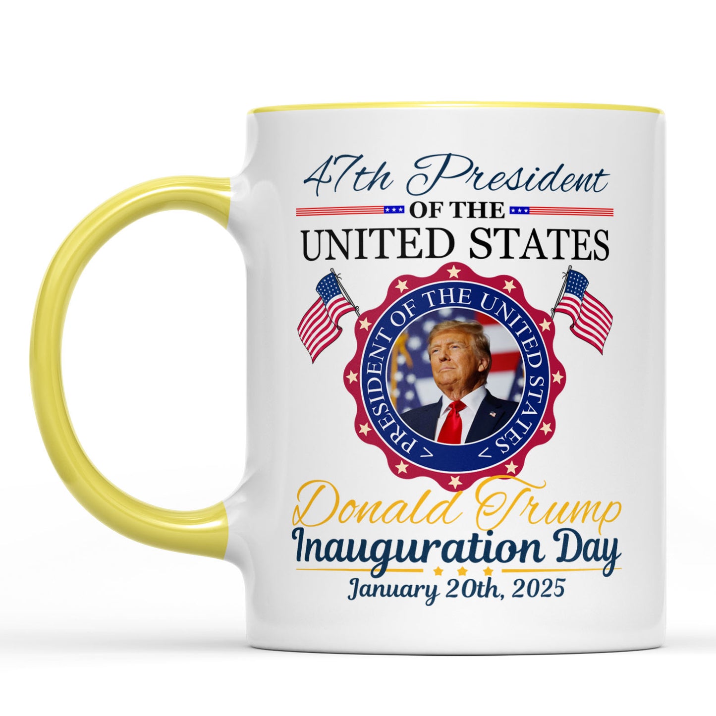 Inauguration Day, Trump 47th President Coffee Mug, Political White Mug Accent Mug 681879 - GOP