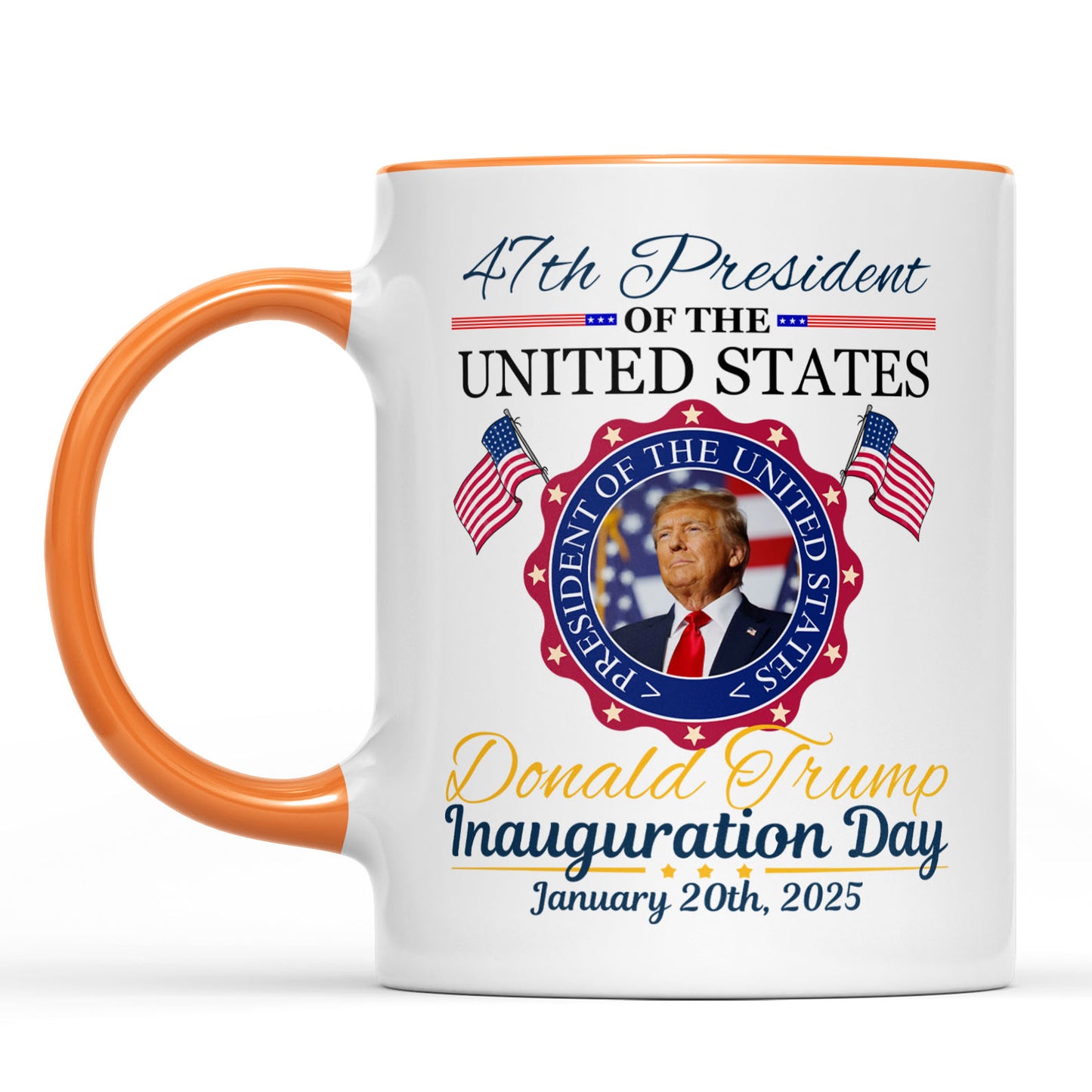 Inauguration Day, Trump 47th President Coffee Mug, Political White Mug Accent Mug 681879 - GOP