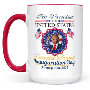 Inauguration Day, Trump 47th President Coffee Mug, Political White Mug Accent Mug 681879 - GOP