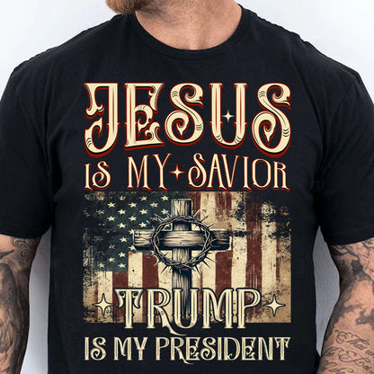 Jesus My Savior Trump is My President Shirt, President Trump 47th Tee, Political Shirt Dark 681880 - GOP