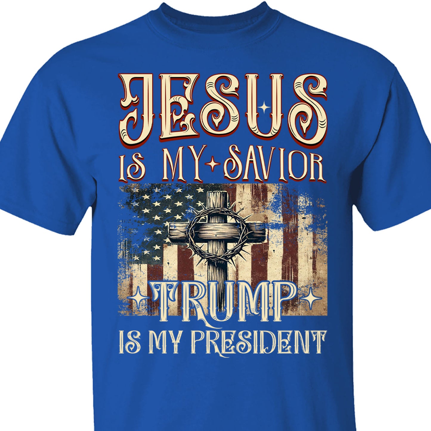 Jesus My Savior Trump is My President Shirt, President Trump 47th Tee, Political Shirt Dark 681880 - GOP