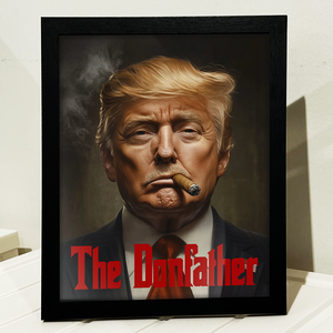 Trump The DonFather Picture Frame, Cool Trump President, Trump Picture Frame 681881 - GOP