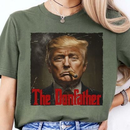 Trump The Donfather Shirt, Father Trump Shirt, Godfather Trump Tee, 47th President Trump Shirt, Republicans Shirt, God Lover Trump Shirt 681881 - GOP