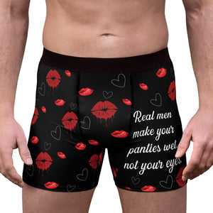 Real Men Make Your Panties Wet Not Your Eyes Boxer, Funny Boxer Briefs, Valentines Gift Ideas for Husband, Boyfriend 681888