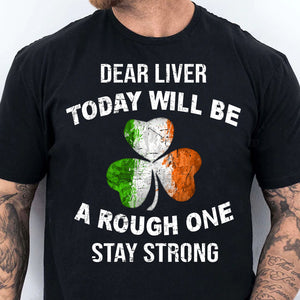 Irish Liver Stay Strong Shirt, Celebrate St Patrick's Day Shirt, St. Patrick's Day Shirt 681917