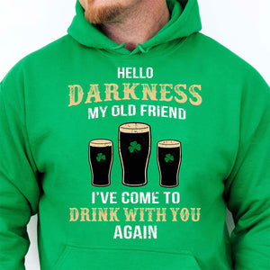 Hello Darkness My Old Friend Shirt, Irish Darkness Front Shamrock Shirt, St Patrick's Day Shirt 681926