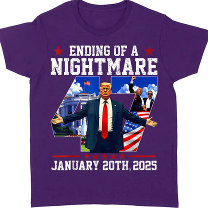 Ending of a Nightmare Shirt, Trump Won Inauguration Day 2025, Trump 47th President Shirt Dark 681935 - GOP