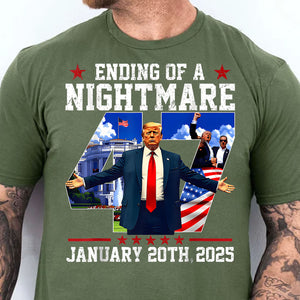 Ending of a Nightmare Shirt, Trump Won Inauguration Day 2025, Trump 47th President Shirt Dark 681935 - GOP