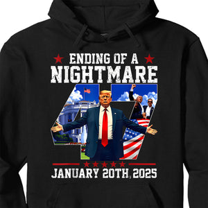 Ending of a Nightmare Shirt, Trump Won Inauguration Day 2025, Trump 47th President Shirt Dark 681935 - GOP