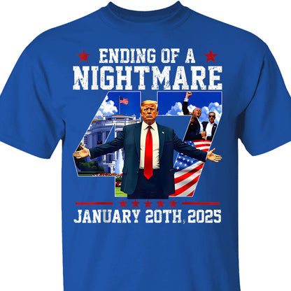 Ending of a Nightmare Shirt, Trump Won Inauguration Day 2025, Trump 47th President Shirt Dark 681935 - GOP