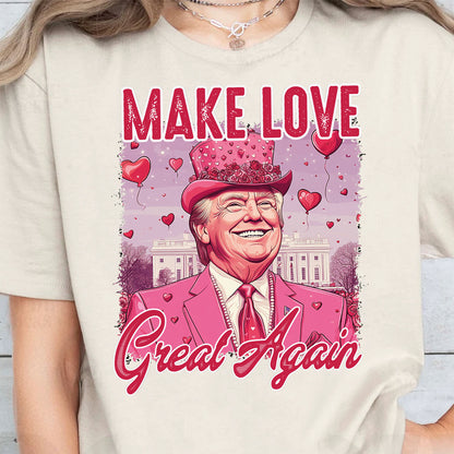 Make Love Great Again Shirt, Retro Valentines T-Shirt, Funny Trump Valentine's Day Sweatshirt Bright 681948 - GOP