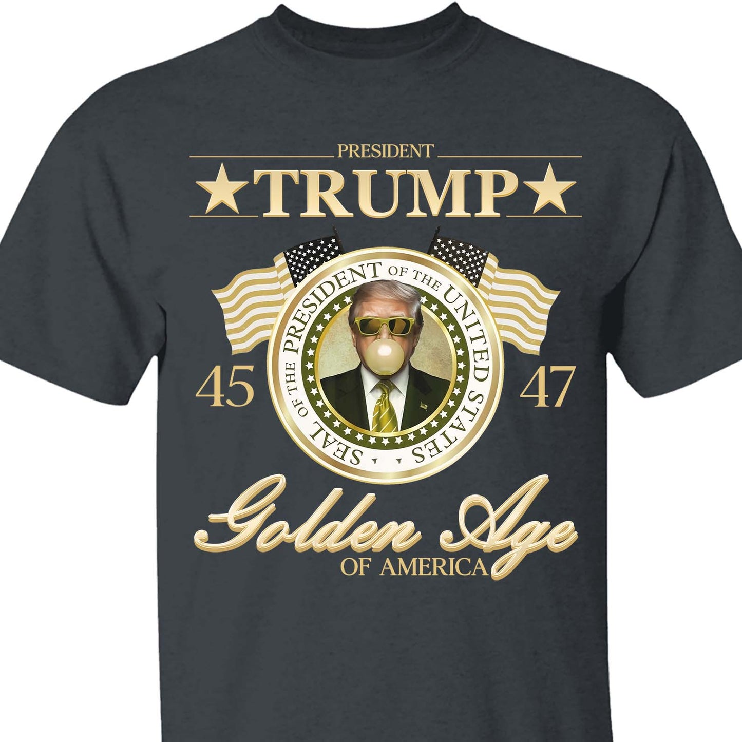 Trump Golden Age of America Shirt, President Trump Shirt, Funny Trump Bubble Gum MAGA Shirt, Republican Dark Shirt 681990 - GOP