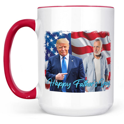 Happy Father's Day Mug, Personalize Custom Photo with Trump Mug, Photo with Trump, Donald Trump President, Family Gift White Mug Accent Mug 682019 - GOP