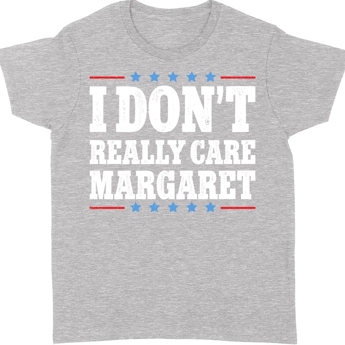 I Don't Really Care Margaret Shirt, Vice President Vance Shirt,  Trump Vance 2025 Political Dark Shirt 682013 - GOP