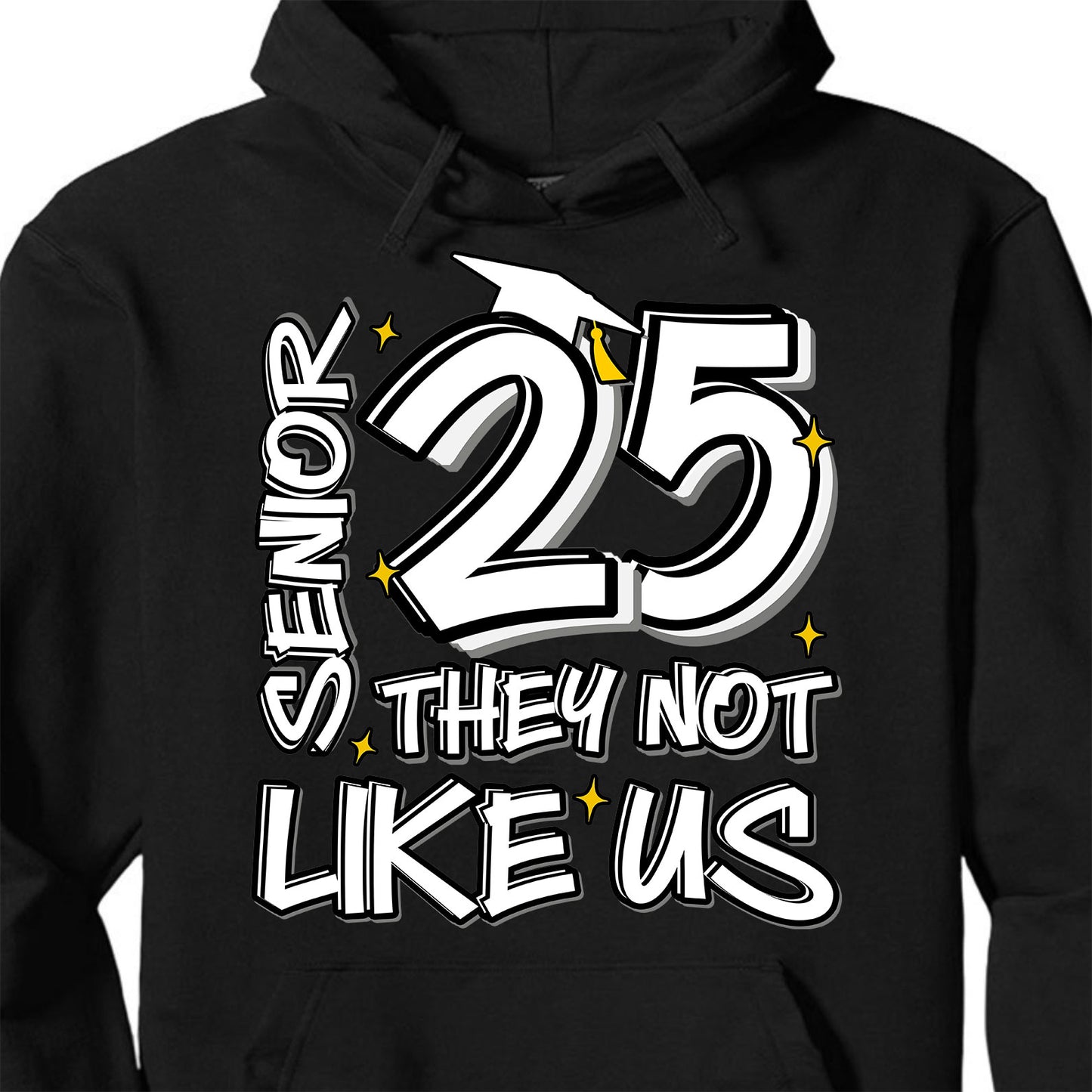 Senior 25, They Not Like Us, Graduation Dark Shirt Design, Class Of 2025, Graduation 2025 682026