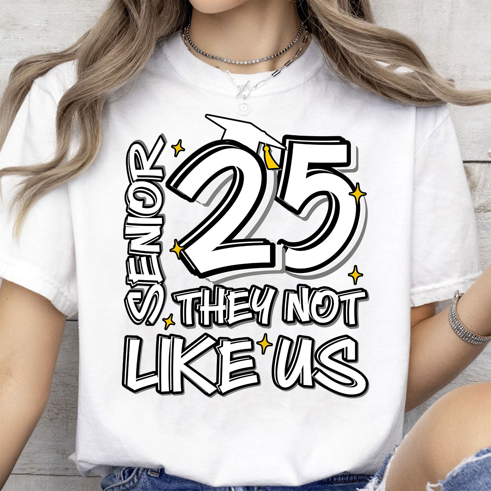 Senior 25, They Not Like Us, Graduation Bright Shirt Design, Class Of 2025, Graduation 2025 682026